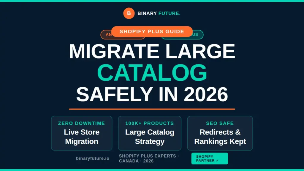 How to Safely Migrate a Large Catalog to Shopify Plus in 2026